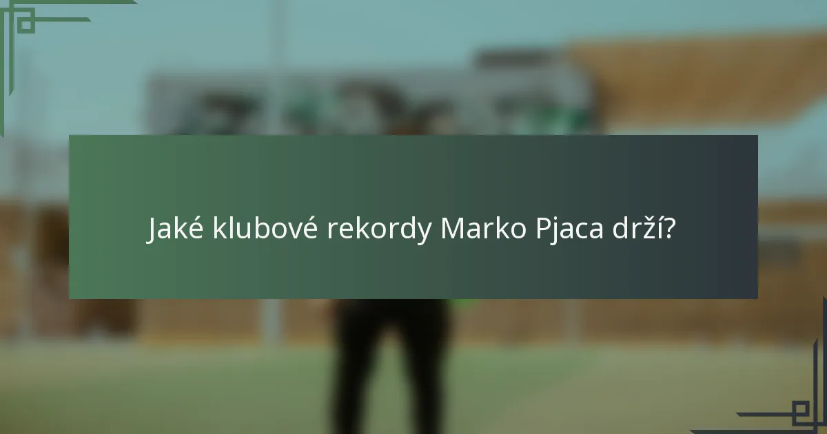 Jaké klubové rekordy Marko Pjaca drží?